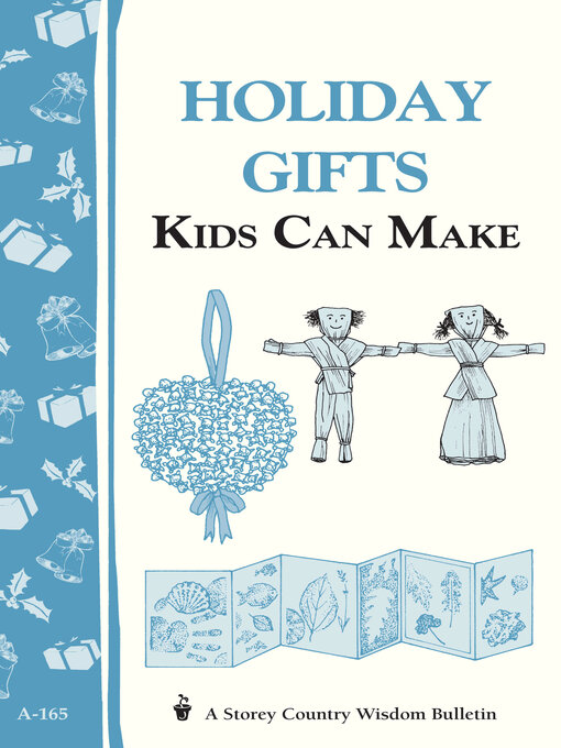 Title details for Holiday Gifts Kids Can Make by Editors of Storey Publishing - Available